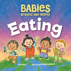 Babies Around the World Eating (eBook, ePUB) - Duopress Labs; Puck