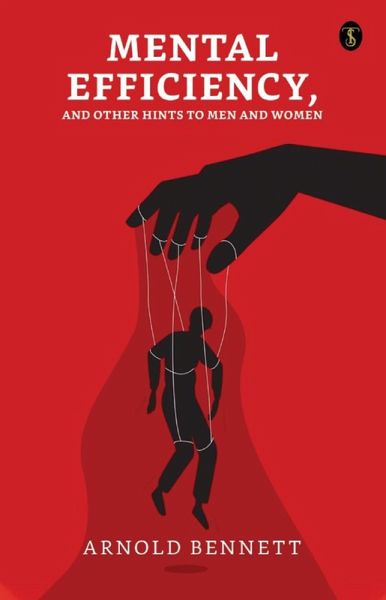 Mental Efficiency, and Other Hints to Men and Women (eBook, ePUB)