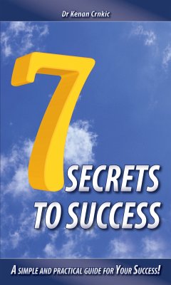 7 Secrets To Success (eBook, ePUB) - Crnkić, Dr Kenan