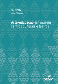 Arte-educação em museus, centros culturais e teatros (eBook, ePUB) Cover Arte-educação em museus, centros culturais e teatros (eBook, ePUB)