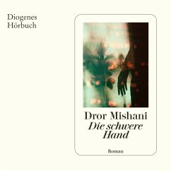 Die schwere Hand (MP3-Download) - Mishani, Dror
