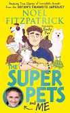 The Superpets (and Me!) (eBook, ePUB)