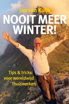 Nooit meer winter! - van Kuijk, Jan