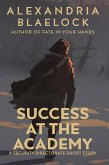 Success at the Academy (Security Directorate) (eBook, ePUB) Success at the Academy (Security Directorate) (eBook, ePUB)