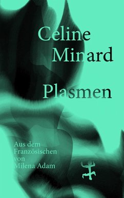 Plasmen (eBook, ePUB) - Minard, Céline