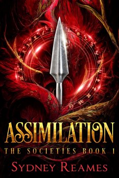 Assimilation (The Societies, #1) (eBook, ePUB) - Reames, Sydney