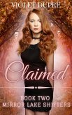 Claimed (Mirror Lake Shifters, #2) (eBook, ePUB)