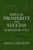 Biblical Prosperity and Success Ruminator Style (eBook, ePUB)