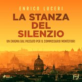 La stanza del silenzio. Un enigma dal passato per il commissario Montefiori (MP3-Download)