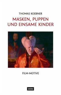 Masken, Puppen und einsame Kinder (eBook, PDF) - Koebner, Thomas