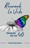 Renovando la Vida Después de los 40 (eBook, ePUB)