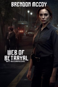 Cover Web of Betrayal (Twisted Whispers: Unleashing the Darkness, #3) (eBook, ePUB)