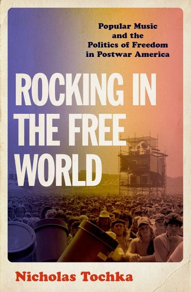 Rocking in the Free World (eBook, ePUB) Rocking in the Free World (eBook, ePUB)