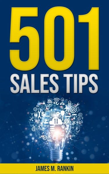 501 Sales Tips for the Sales Pro (eBook, ePUB) 501 Sales Tips for the Sales Pro (eBook, ePUB)