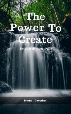 The Power To Create (eBook, ePUB) - Campher, Morne