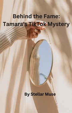 Tamara's TikTok Mystery (eBook, ePUB) - Muse, Stellar