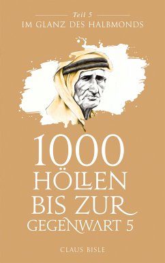 1000 Höllen bis zur Gegenwart V (eBook, ePUB) - Bisle, Claus