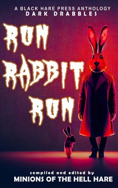 Cover Run, Rabbit, Run (Dark Drabbles, #14) (eBook, ePUB)