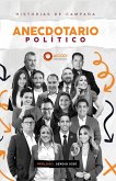 Anecdotario político: historias de campaña (eBook, ePUB)