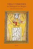 Vida y visiones de Hildegard von Bingen (eBook, ePUB)