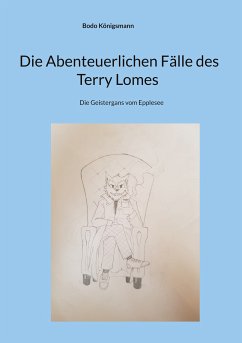Die Abenteuerlichen Fälle des Terry Lomes (eBook, ePUB) - Königsmann, Bodo