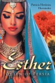 Esther; Queen of Persia (eBook, ePUB)