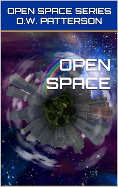 Open Space (Open Space Series, #1) (eBook, ePUB) - Patterson, D. W.