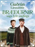 Bræðurnir: saga fyrir unglinga (eBook, ePUB)