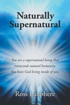 Naturally Supernatural (eBook, ePUB) - Lanphere, Ross