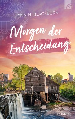 Morgen der Entscheidung (eBook, ePUB) - Blackburn, Lynn H.