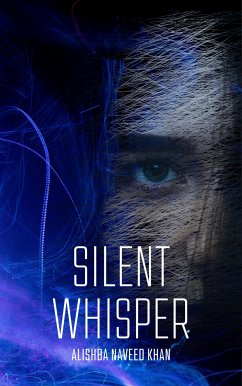 Silent Whisper (eBook, ePUB) - Naveed Khan, Alishba