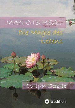 Magic is real - Stierle, Evelyn