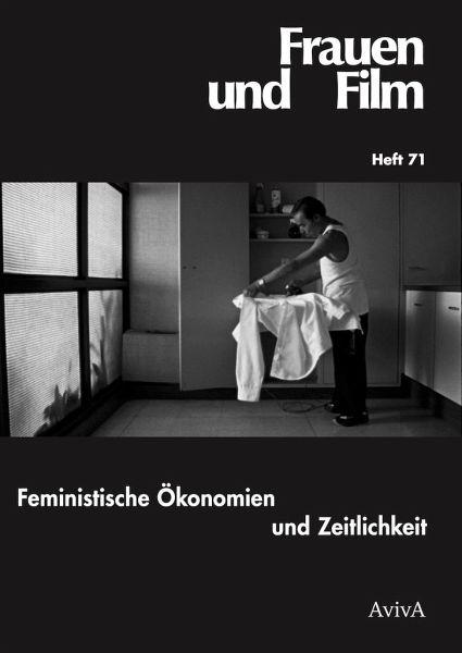 Feministische Ökonomien und Zeitlichkeit Feministische Ökonomien und Zeitlichkeit