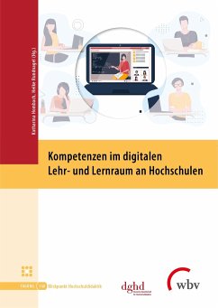 Kompetenzen im digitalen Lehr- und Lernraum an Hochschulen