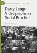 Darcy Lange, Videography as Social... - Bild 1