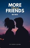 More Than Friends: 3 Erotic Short Stories (eBook, ePUB)