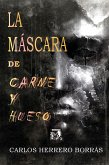 La máscara de carne y hueso (eBook, ePUB)