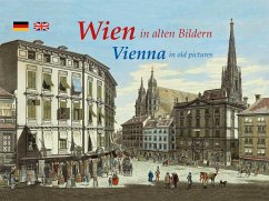 Wien in alten Bildern / Vienna in old pictures - Imhof, Michael