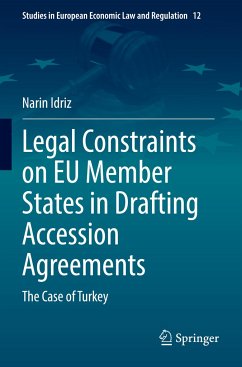 Legal Constraints on EU Member States in Drafting Accession Agreements - Idriz, Narin