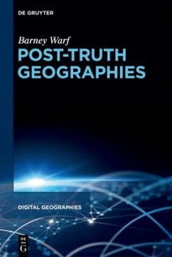 Post-Truth Geographies - Warf, Barney