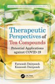 Therapeutic Perspectives of Tea Compounds (eBook, ePUB)