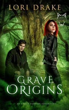 Grave Origins (Grant Wolves, #5) (eBook, ePUB) - Drake, Lori