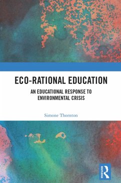 Eco-Rational Education (eBook, PDF) - Thornton, Simone