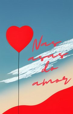 Nas Asas do Amor (eBook, ePUB) - Viana, Jessica