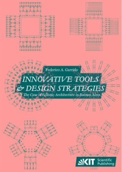 Innovative tools and design strategies. The case of Eclectic Architecture in Buenos Aires - Garrido, Federico Andrés