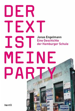 Der Text ist meine Party - Engelmann, Jonas