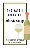 The Days I Dream of Chardonnay (eBook, ePUB)