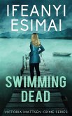Swimming Dead (Victoria Mattsen Crime Series, #2) (eBook, ePUB)