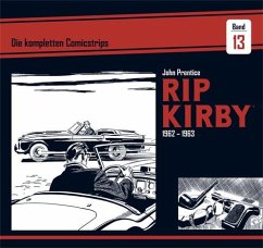 Rip Kirby: Die kompletten Comicstrips / Band 13 1962 - 1963 - Prentice, John;Dickenson, Fred