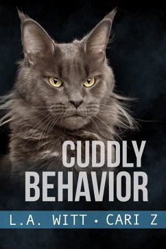 Cuddly Behavior (Bad Behavior, #6) (eBook, ePUB) - Z., Cari; Witt, L. A.